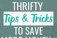 The Ultimate Guide to Saving Money: How to Be Thrifty with Money