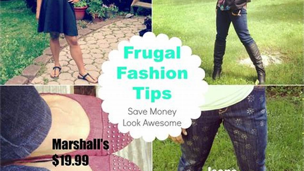 The Ultimate Guide to Frugal Fashion: Save Money, Look Great