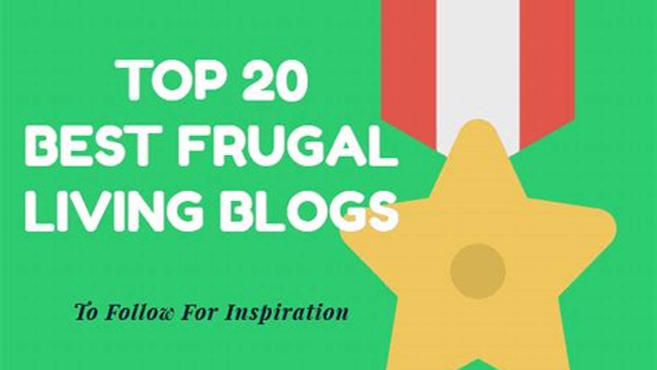 Discover the Ultimate Guide to Frugal Living: Best Frugal Websites